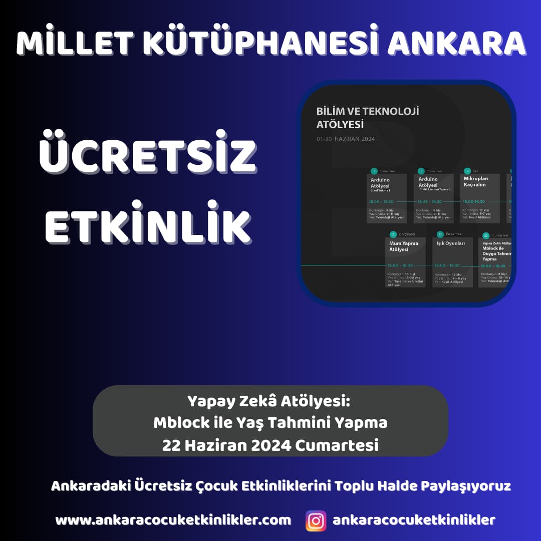 millet kutuphanesi 22 haziran Yapay Zeka Atolyesi Mblock ile Yas Tahmini Yapma
