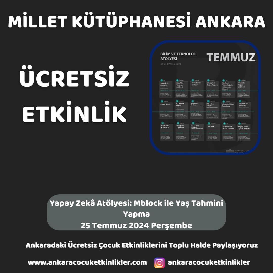 millet kutuphanesi 25 temmuz Yapay Zeka Atolyesi Mblock ile Yas Tahmini Yapma