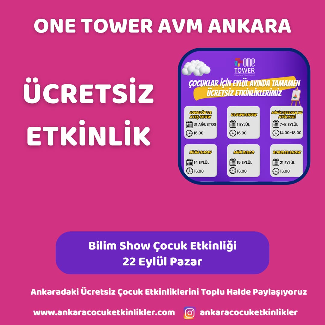 one tower avm ankara 22 eylul Bilim Show Cocuk Etkinligi