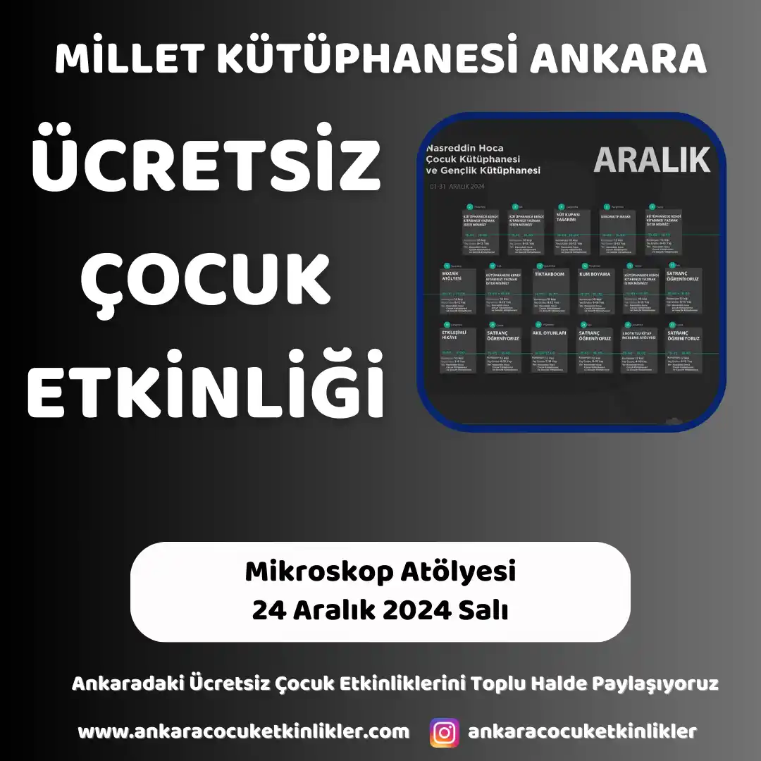 millet kutuphanesi 24 aralik Mikroskop Atolyesi