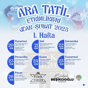 turk tarih muzesi ve parki ara tatil etkinlikleri 1