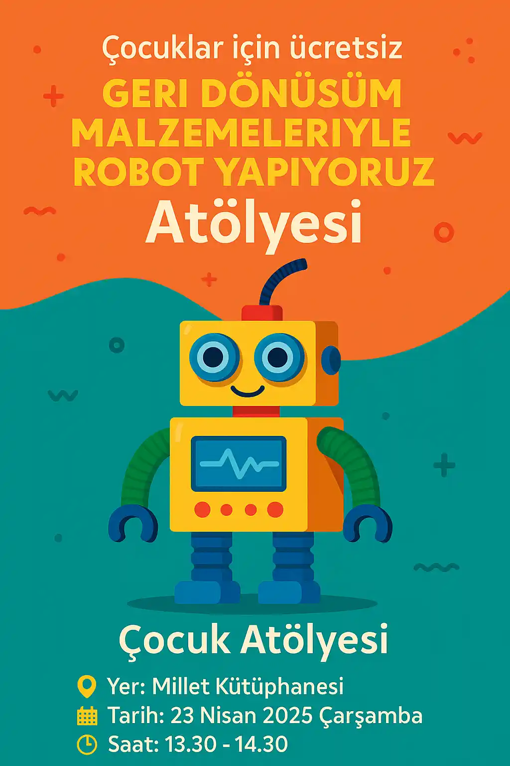 millet kutuphanesi 23 nisan geri donusum malzemeleriyle robot yapiyoruz
